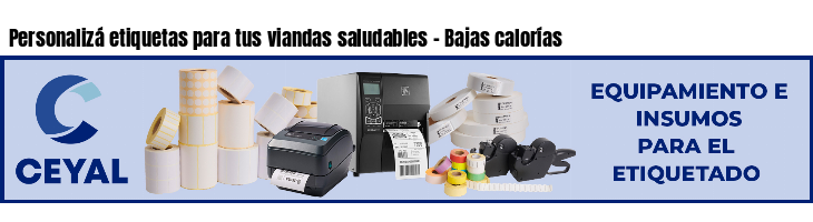 Personalizá etiquetas para tus viandas saludables - Bajas calorías