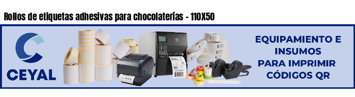 Rollos de etiquetas adhesivas para chocolaterías - 110X50