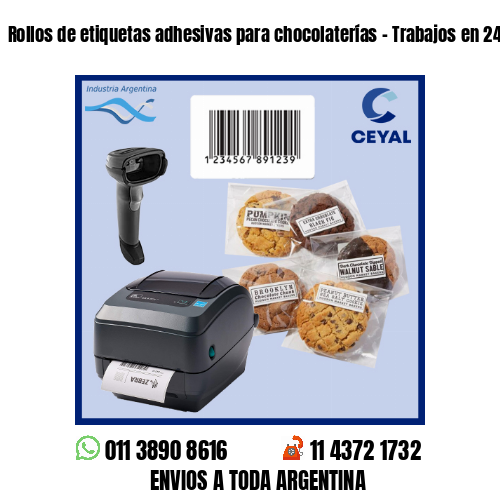 Rollos de etiquetas adhesivas para chocolaterías – Trabajos en 24 hs!