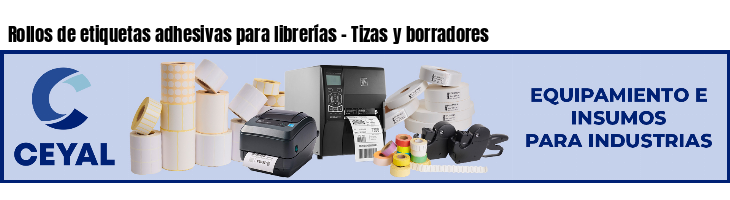 Rollos de etiquetas adhesivas para librerías - Tizas y borradores