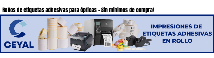 Rollos de etiquetas adhesivas para ópticas - Sin mínimos de compra!