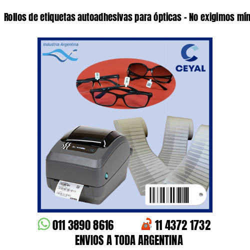 Rollos de etiquetas autoadhesivas para ópticas – No exigimos mínimos!