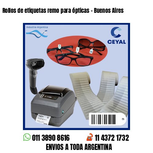 Rollos de etiquetas remo para ópticas – Buenos Aires