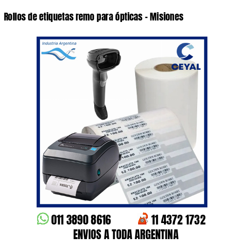 Rollos de etiquetas remo para ópticas – Misiones