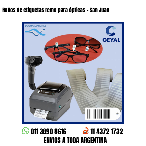 Rollos de etiquetas remo para ópticas – San Juan