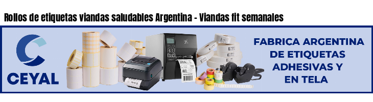 Rollos de etiquetas viandas saludables Argentina - Viandas fit semanales