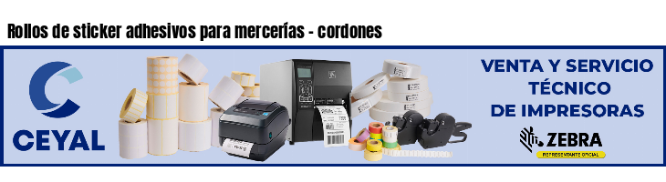 Rollos de sticker adhesivos para mercerías - cordones