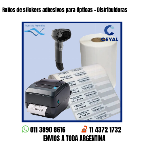 Rollos de stickers adhesivos para ópticas – Distribuidoras