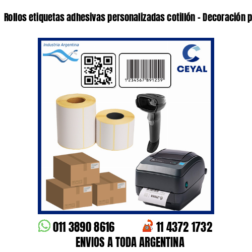 Rollos etiquetas adhesivas personalizadas cotillón – Decoración para fiestas