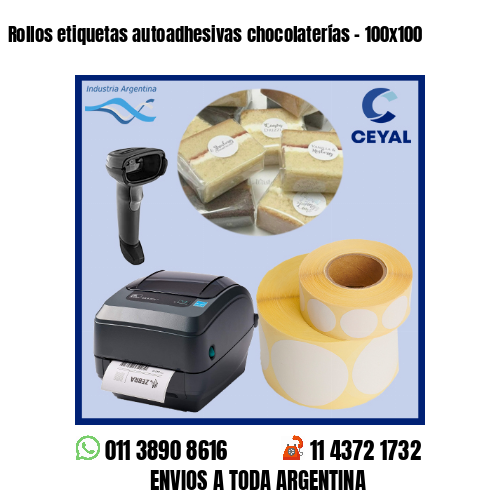 Rollos etiquetas autoadhesivas chocolaterías – 100×100
