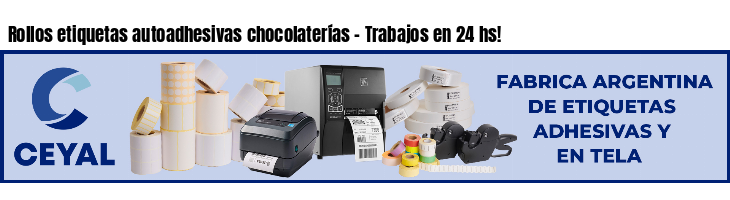 Rollos etiquetas autoadhesivas chocolaterías - Trabajos en 24 hs!