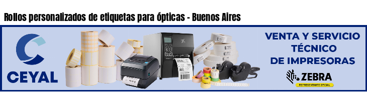 Rollos personalizados de etiquetas para ópticas - Buenos Aires