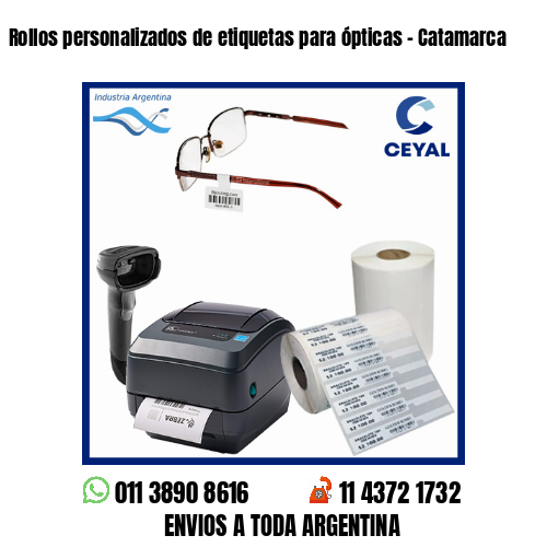 Rollos personalizados de etiquetas para ópticas – Catamarca