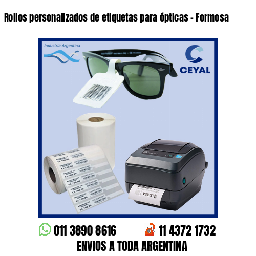 Rollos personalizados de etiquetas para ópticas – Formosa