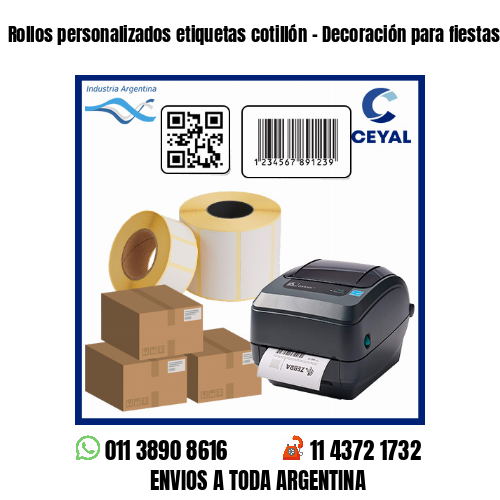 Rollos personalizados etiquetas cotillón – Decoración para fiestas