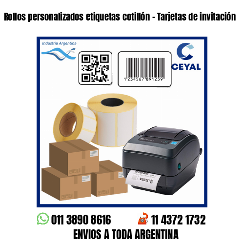 Rollos personalizados etiquetas cotillón – Tarjetas de invitación