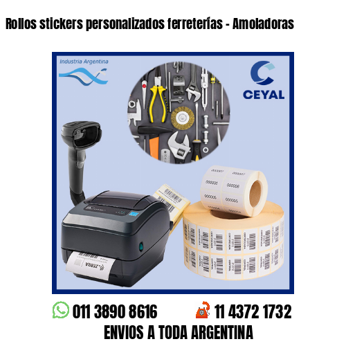 Rollos stickers personalizados ferreterías – Amoladoras