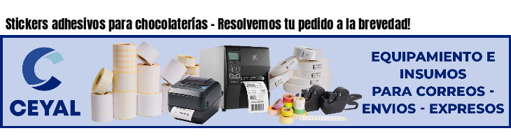 Stickers adhesivos para chocolaterías - Resolvemos tu pedido a la brevedad!