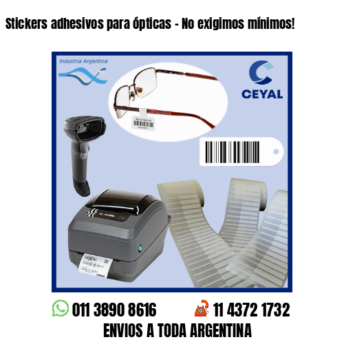 Stickers adhesivos para ópticas – No exigimos mínimos!