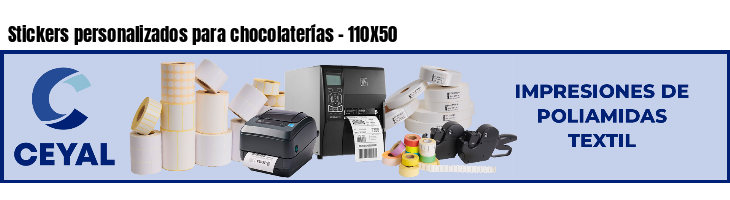 Stickers personalizados para chocolaterías - 110X50