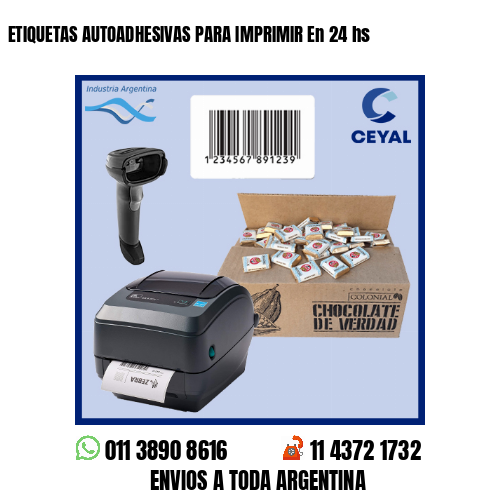 ETIQUETAS AUTOADHESIVAS PARA IMPRIMIR En 24 hs