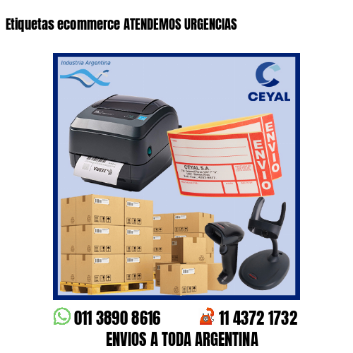 Etiquetas ecommerce ATENDEMOS URGENCIAS 