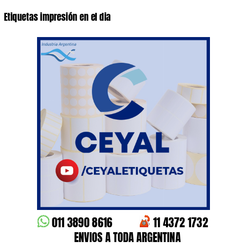 Etiquetas impresión en el dia