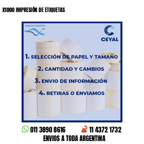 X1000 IMPRESIÓN DE ETIQUETAS