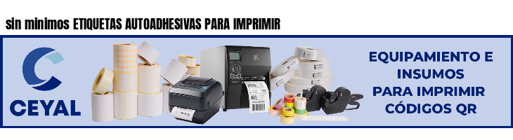 sin minimos ETIQUETAS AUTOADHESIVAS PARA IMPRIMIR