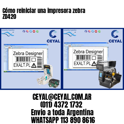 Cómo reiniciar una impresora zebra ZD420