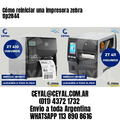 Cómo reiniciar una impresora zebra tlp2844