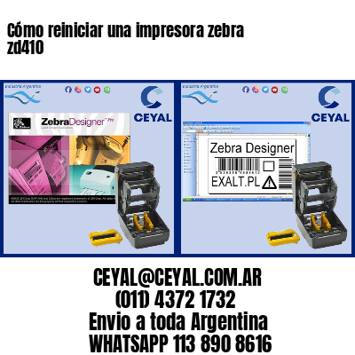 Cómo reiniciar una impresora zebra zd410