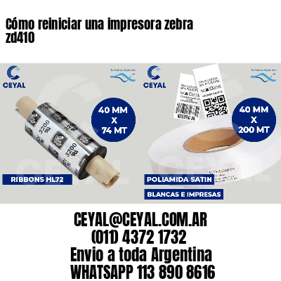 Cómo reiniciar una impresora zebra zd410