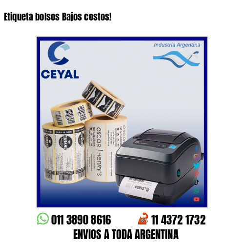Etiqueta bolsos Bajos costos!