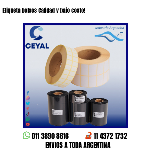 Etiqueta bolsos Calidad y bajo costo!