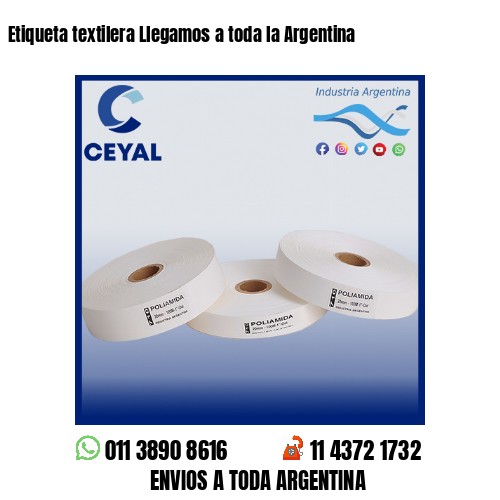 Etiqueta textilera Llegamos a toda la Argentina