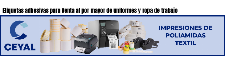 Etiquetas adhesivas para Venta al por mayor de uniformes y ropa de trabajo