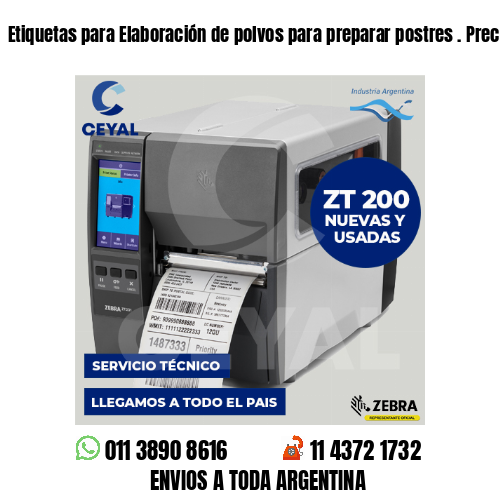Etiquetas para Elaboración de polvos para preparar postres . Precios a medida