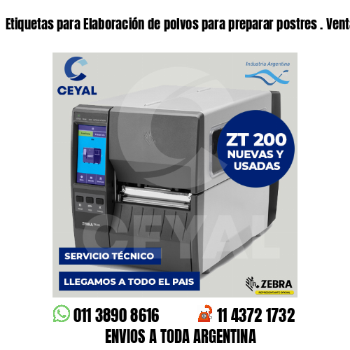 Etiquetas para Elaboración de polvos para preparar postres . Venta minorista