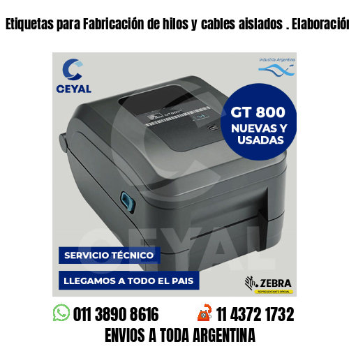Etiquetas para Fabricación de hilos y cables aislados . Elaboración propia