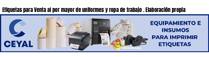 Etiquetas para Venta al por mayor de uniformes y ropa de trabajo . Elaboración propia
