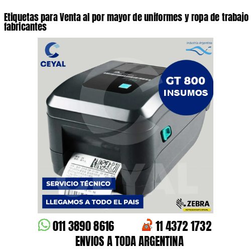 Etiquetas para Venta al por mayor de uniformes y ropa de trabajo . Somos fabricantes