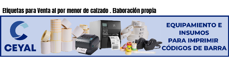 Etiquetas para Venta al por menor de calzado . Elaboración propia