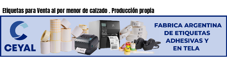 Etiquetas para Venta al por menor de calzado . Producción propia