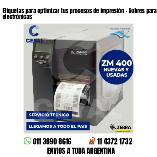 Etiquetas para optimizar tus procesos de impresión – Sobres para compras electrónicas