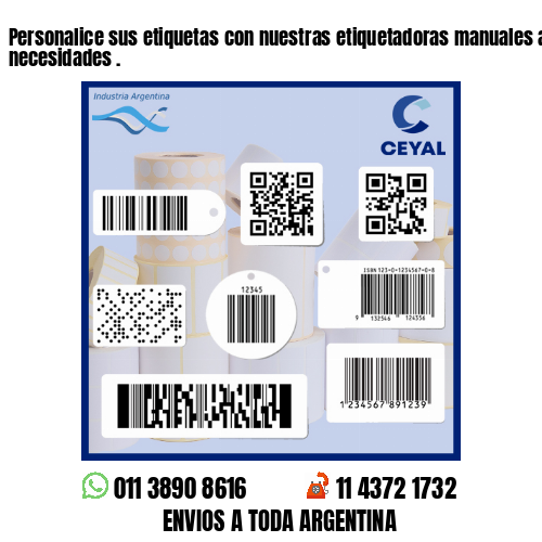 Personalice sus etiquetas con nuestras etiquetadoras manuales ajustables a sus necesidades .