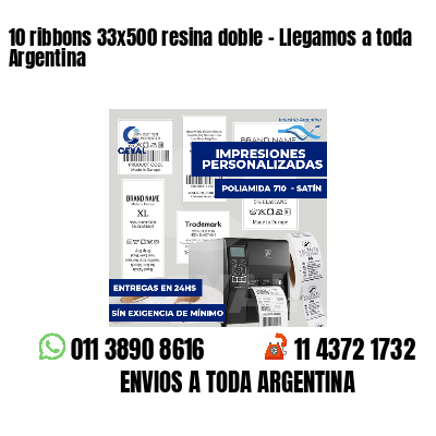 10 ribbons 33x500 resina doble - Llegamos a toda Argentina
