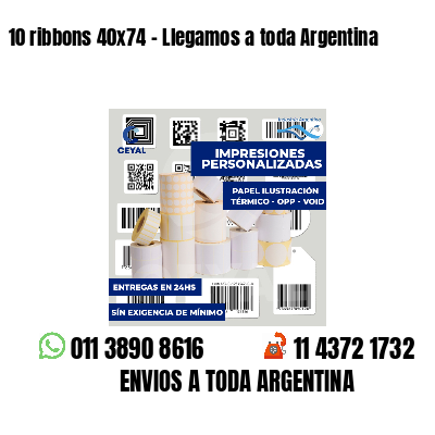 10 ribbons 40x74 - Llegamos a toda Argentina