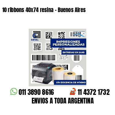 10 ribbons 40x74 resina - Buenos Aires