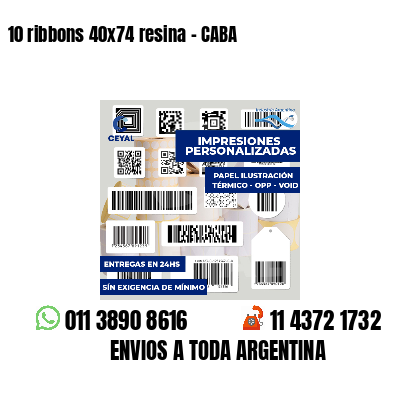 10 ribbons 40x74 resina - CABA